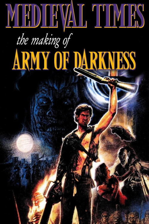 Medieval Times: The Making of ‘Army of Darkness’ (2015)