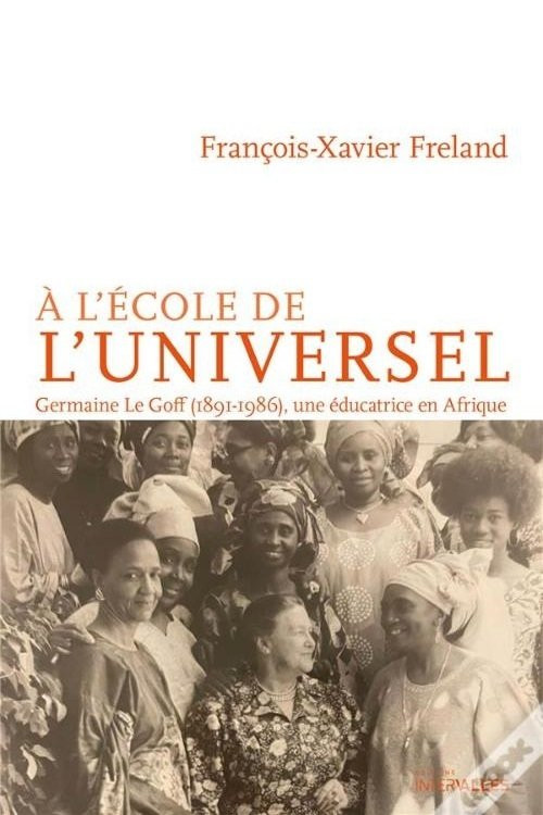 À l’école de l’universel: Germaine Le Goff, l’histoire d’une pionnière (2024)