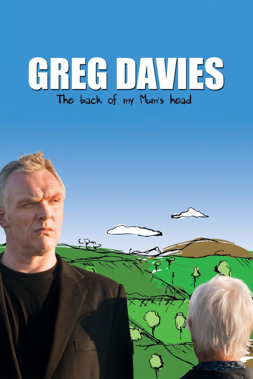 Greg Davies Live: The Back of My Mum’s Head (2013)