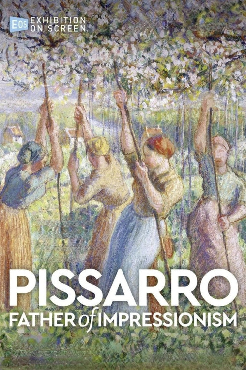 Exhibition on Screen: Pissarro: Father of Impressionism (2022)