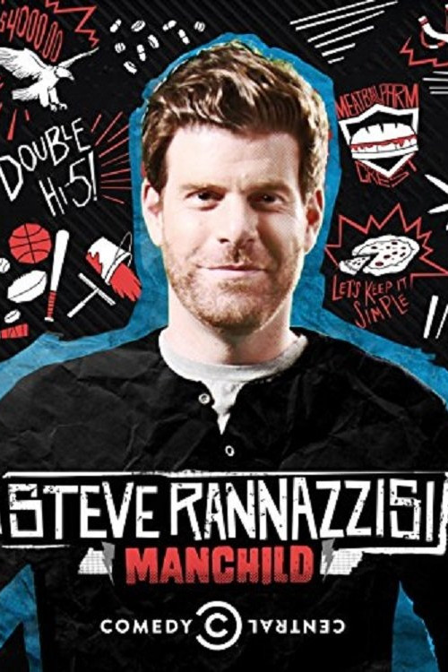 Steve Rannazzisi: Manchild (2013)