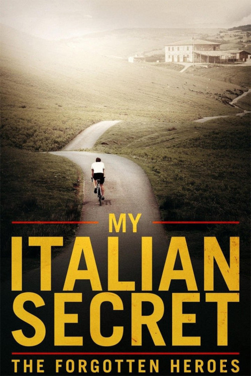 My Italian Secret: The Forgotten Heroes (2014)