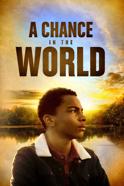 A Chance in the World (2017)