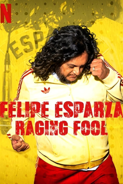 Felipe Esparza: Raging Fool (2025)