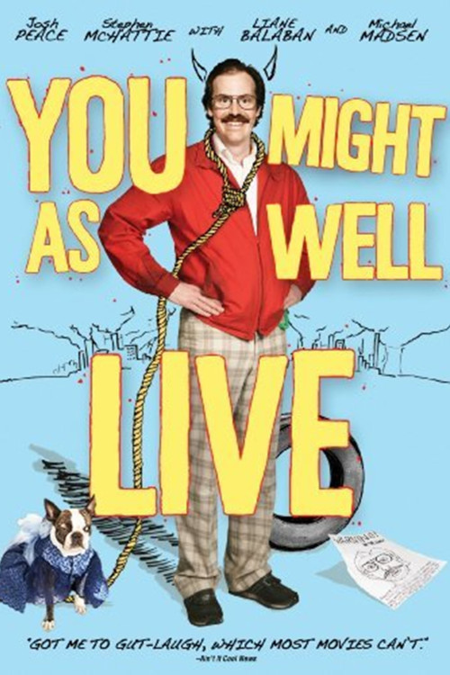 You Might as Well Live (2009)