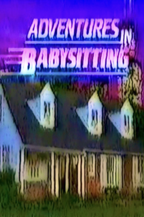 Adventures in Babysitting (1989)