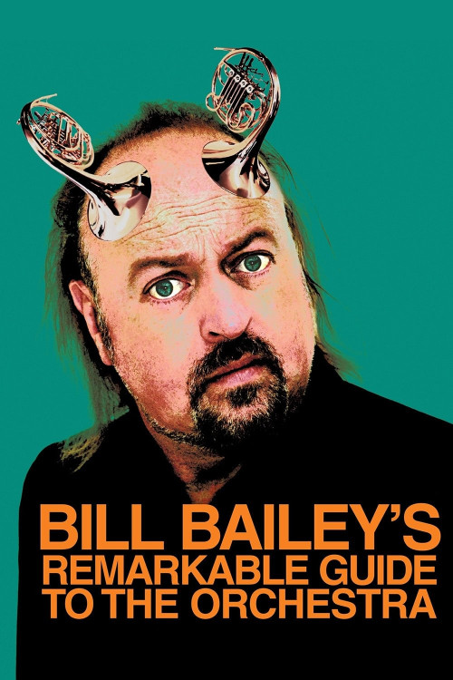 Bill Bailey’s Remarkable Guide to the Orchestra (2009)