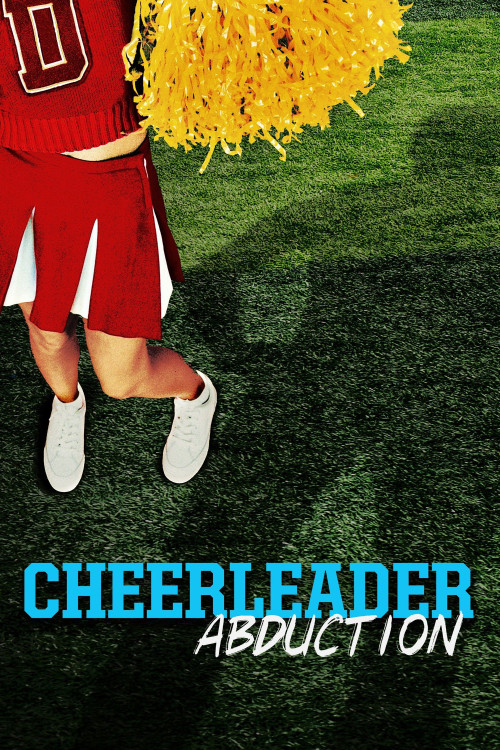 Cheerleader Abduction (2020)
