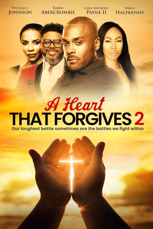 A Heart That Forgives 2: The Battle Within (2024)