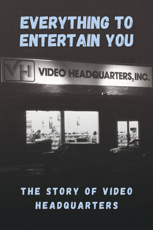 Everything to Entertain You: The Story of Video Headquarters (2023)