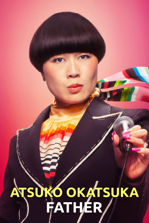 Atsuko Okatsuka: Father (2025)